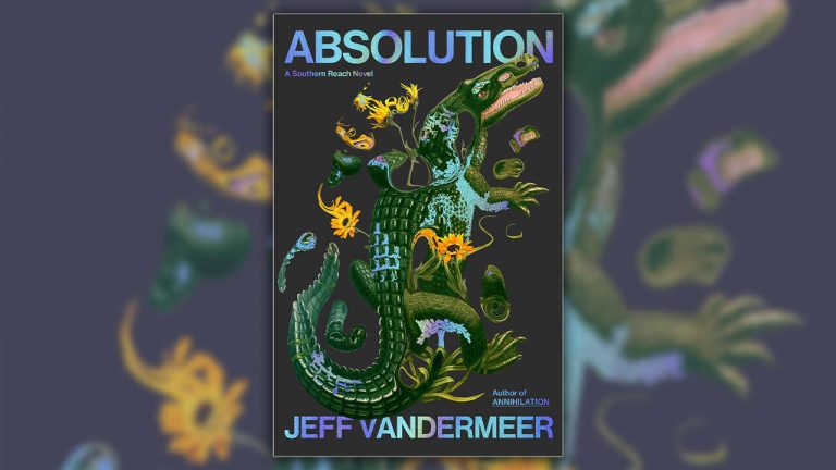 Unleash the Cosmic Horror of ‘Absolution’ with Jeff VanderMeer’s Latest Southern Reach Novel